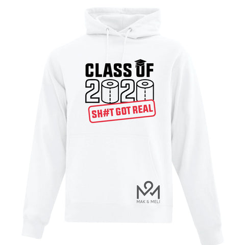 Class of 2020 - Shit got real (Unisex)