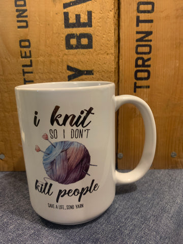 I knit so I don’t kill people