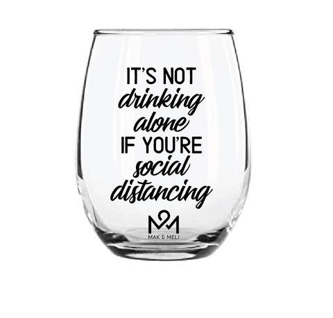 It’s not drinking alone wine glass